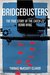 Bridgebusters The True Story of the Catch-22 Bomb Wing by Thomas McKelvey Cleaver