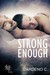 Strong Enough (Family, #2) by Cardeno C.