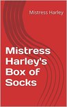 Mistress Harley's Box of Socks