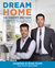 Dream Home: The Property Brothers’ Ultimate Guide to Finding Fixing Your Perfect House