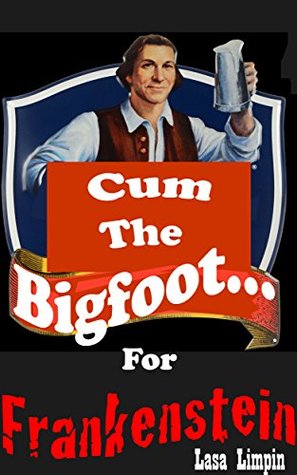 cum-the-bigfoot-for-frankenstein-the-barmaids-series-3