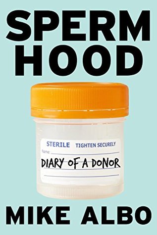 spermhood-diary-of-a-donor-kindle-single
