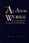 paths to recovery by al anon family groups how al anon works book