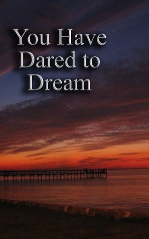 you-have-dared-to-dream-words-of-encouragement-for-someone-who-has-suffered-a-professional-setback-excerpts-from-i-believe-in-you-words-of-appreciation-for-the-special-people-in-our-lives