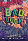 Bad Luck (Bad, #2)
