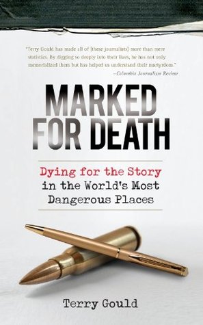 marked-for-death-dying-for-the-story-in-the-world-s-most-dangerous-places