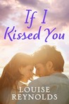 If I Kissed You