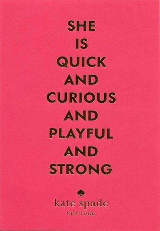 she-is-quick-and-curious-and-playful-and-strong-short-stories-from-kate-spade-new-york