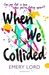 When We Collided by Emery Lord