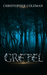 Gretel (Gretel, #1) by Christopher Coleman