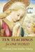 Ten Teachings for One World Wisdom from Mother Mary by Gina Lake