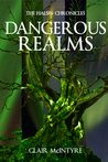 Dangerous Realms (Halsin Chronicles, #3)