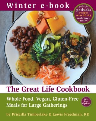 winter-season-of-the-great-life-cookbook-whole-food-vegan-gluten-free-meals-for-large-gatherings-winter-edition-the-great-life-cookbook-seasonal-editions-4
