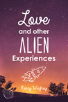 Love and Other Alien Experiences cover
