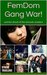 FemDom Gang War!: and the attack of the shemale zombies