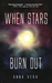 When Stars Burn Out (Europa, #1) by Anna Vera