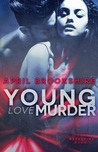 Young Love Murder (Young Assassins, #1)