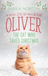 Oliver: The Cat Who Saved Christmas