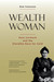 Wealth Woman Kate Carmack and the Klondike Race for Gold by Deb Vanasse