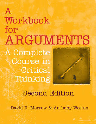 a workbook for arguments, second edition: a complete course in
