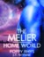 The Melier Home World (Women of Dor Nye, #2) by Poppy Rhys