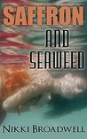 Saffron and Seaweed: a Summer McCloud paranormal mystery (book 2)