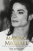 Making Michael Inside the Career of Michael Jackson by Mike Smallcombe