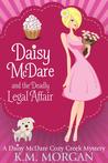 Daisy McDare and the Deadly Legal Affair (Daisy McDare #2)