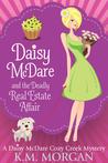 Daisy McDare and the Deadly Real Estate Affair (Daisy McDare #4)