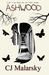 Ashwood (Ashwood #1) by C.J. Malarsky