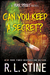Can You Keep a Secret? A Fear Street Novel by R.L. Stine