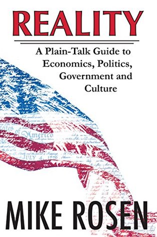 reality-a-plain-talk-guide-to-economics-politics-government-and-culture