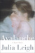 Avalanche A Love Story by Julia Leigh