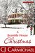 A Bramble House Christmas (Carrigans of the Circle C, #6) by C.J. Carmichael