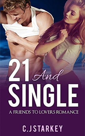 21 and Single por C.J. Starkey PDF DJVU