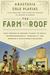 The Farm on the Roof What Brooklyn Grange Taught Us about Entrepreneurship, Community, and Growing a Sustainable Business by Anastasia Cole Plakias