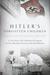 Hitler's Forgotten Children A True Story of the Lebensborn Program and One Woman's Search for Her Real Identity by Ingrid Von Oelhafen