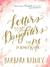 Letters to My Daughters The Art of Being a Wife by Barbara Rainey