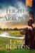 A Flight of Arrows (The Pathfinders, #2) by Lori Benton