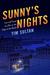 Sunny's Nights Lost and Found at a Bar on the Edge of the World by Tim Sultan