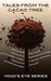 Tales From The Cacao Tree (Mind's Eye Series Book 4) by Darcia Helle
