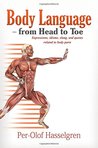 Body Language from Head to Toe: Expressions, Idioms, Slang, and Quotes Related to Body Parts
