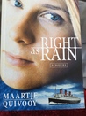 Right as Rain: A Novel