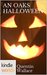 Wayward Pines AN OAKS HALLOWEEN (Kindle Worlds Novella) by Quentin Wallace