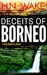 Deceits of Borneo by H.N. Wake