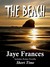 The Beach by Jaye Frances