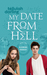 My Date From Hell (The Blooming Goddess Trilogy, #2) by Tellulah Darling