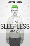 Sim 299 (I Am Sleepless, #1)