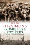 Fromelles and Pozières: In The Trenches Of Hell cover