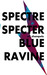 Spectre Specter Blue Ravine by N.L. Shompole